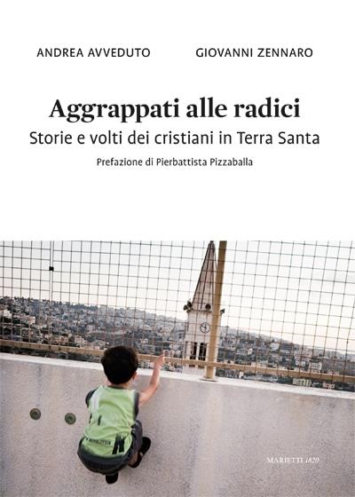 „Mit den Wurzeln verbunden (Aggrappati alle radici)“: ein Buch unterstützt die Christen im Heiligen Land und wird in verschiedenen italienischen Städten vorgestellt